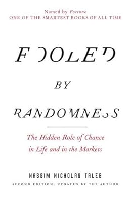 Cover of Fooled by Randomness: The Hidden Role of Chance in Life and in the Markets (Incerto)