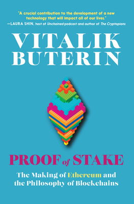 Cover of Proof of Stake: The Making of Ethereum and the Philosophy of Blockchains