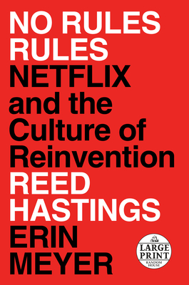 Cover of No Rules Rules: Netflix and the Culture of Reinvention