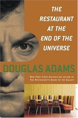 Cover of The Restaurant at the End of the Universe (The Hitchhiker's Guide to the Galaxy, #2)